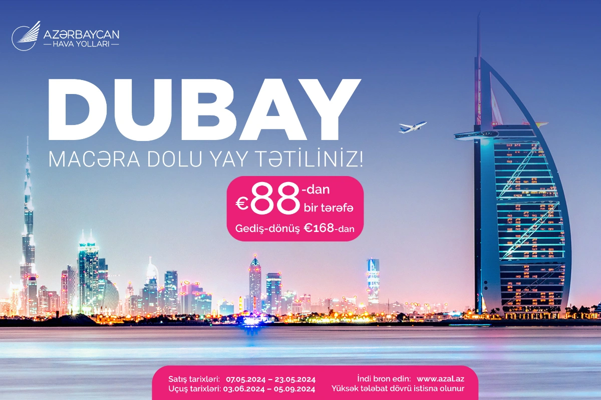 AZAL-dan Bakı və Dubay arasında uçuşlara xüsusi təklif